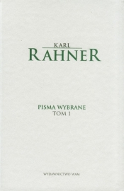Pisma wybrane Tom 1 - Karl Rahner