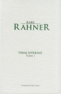 Pisma wybrane Tom 1 - Karl Rahner