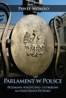 Parlament w Polsce Przemiany polityczno-ustrojowe na przestrzeni XX wieku Momro Paweł