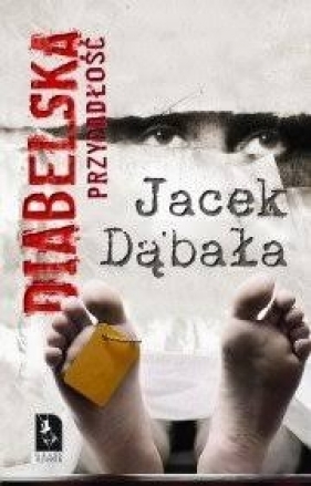 Diabelska przypadłość - Jacek Dąbała