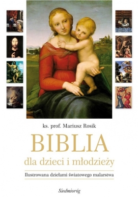 Biblia dla dzieci i młodzieży - Rosik Mariusz