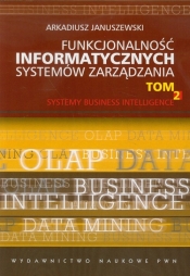 Funkcjonalność informatycznych systemów zarządzania Tom 2 - Januszewski Arkadiusz