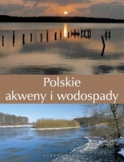 Polskie akweny i wodospady - Agnieszka Bilińska