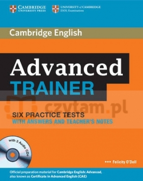 Advanced Trainer Six Practice Tests w/ans and Audio CDs (3) - Felicity O'Dell