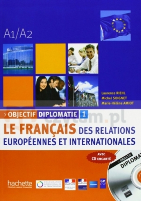 Objectif Diplomatie 1 podręcznik +CD - Laurence Riehl, Michel Soignet, Marie-Hélène Amiot, Abdou Diouf