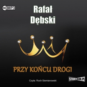 Przy końcu drogi - Rafał Dębski