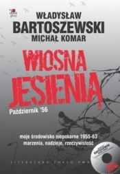 Wiosna jesienią. Październik `56 - Michał Komar, Władysław Bartoszewski