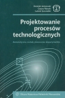 Projektowanie procesów technologicznych z płytą CD Matematyczne metody Jańczewski Dominik, Różycki Cezary, Synoradzki Ludwik
