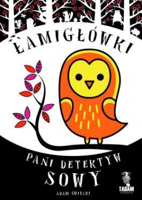 Łamigłówki Pani Detektyw Sowy (Uszkodzona okładka) - Adam Święcki