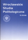 Wroławskie studia politologiczne 9/2008