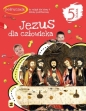 Jezus dla człowieka. Podręcznik do religii dla klasy 5 szkoły podstawowej - Adam Berski, Tadeusz Panuś, Andrzej Kielian