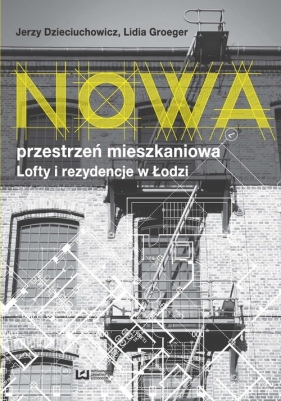 Nowa przestrzeń mieszkaniowa - Jerzy Dzieciuchowicz, Lidia Groeger