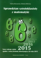 Sprawdzian szóstoklasisty z matematyki 2015 - Wilińska Elżbieta, Murawska Halina