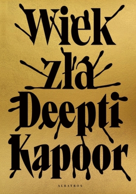 Wiek zła - Kapoor Deepti