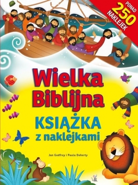 Wielka Biblijna książka z naklejkami - Jan Godfrey, Paula Doherty