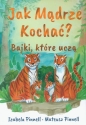 Jak mądrze kochać - Mateusz Pinnell, Izabela Pinnell