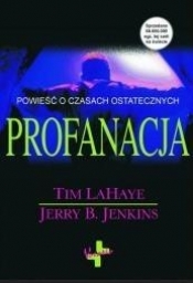 Profanacja - LaHaye Tim, Jenkins Jerry B.