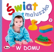 W domu. Świat maluszka - Piotr Kozera