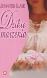 Dzikie marzenia  Blake Jennifer