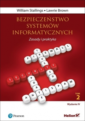 Bezpieczeństwo systemów informatycznych Zasady i praktyka Tom 2 - William Stallings, Lawrie Brown