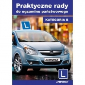 Praktyczne rady do egzaminu państwowego kategoria B (Uszkodzona okładka)