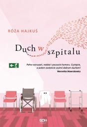 Duch w szpitalu - Róża Hajkuś