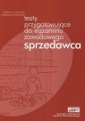 Sprzedawca. Testy przygotowujące do egzaminu zawodowego.