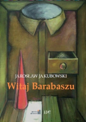 Witaj Barabaszu - Jakubowski Jarosław