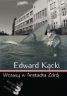 Wczasy w Anstadta Zdrój  Kącki Edward