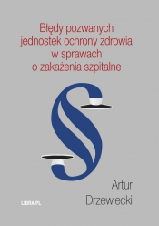 Błędy pozwanych jednostek w sprawach o zakażenia szpitalne
