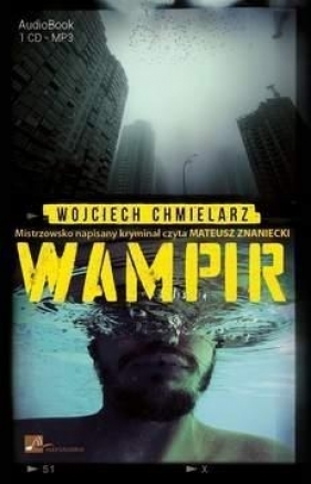 Wampir (Audiobook) - Wojciech Chmielarz