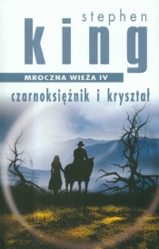 Mroczna wieża 4 Czarnoksiężnik i kryształ - Stephen King