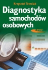 Diagnostyka samochodów osobowych  Trzeciak Krzysztof