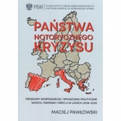 Państwa notorycznego kryzysu - Pawłowski Maciej