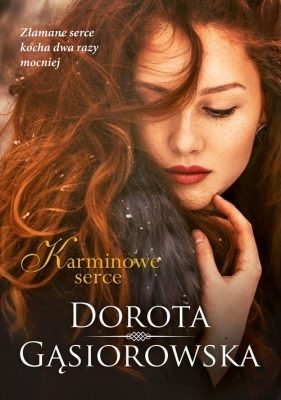 Karminowe serce - Dorota Gąsiorowska