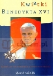 Kwiatki Benedykta XVI - Opracowanie zbiorowe