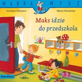 Maks idzie do przedszkola - Christian Tielmann