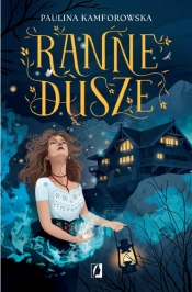 Ranne dusze - Paulina Kamforowska