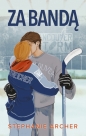The Vancouver Storm. Za bandą. Tom 1 - Stephanie Archer