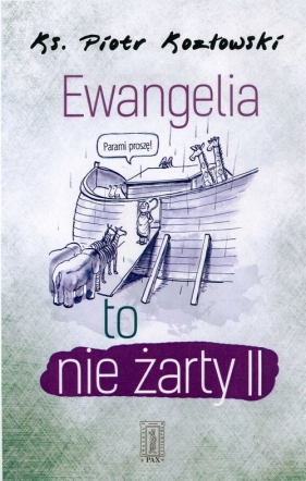 Ewangelia to nie żarty II - Piotr Kozłowski