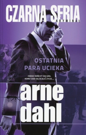 Ostatnia para ucieka - Arne Dahl