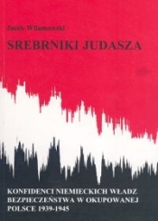 Srebrniki Judasza - Wilamowski Jacek