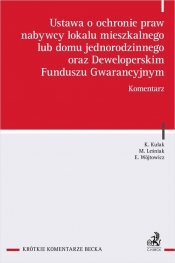 Ustawa o ochronie praw nabywcy lokalu mieszkalnego lub domu jednorodzinnego oraz Deweloperskim Funduszu Gwarancyjnym - Marek Leśniak