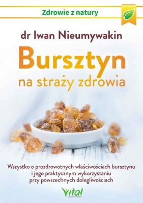 Bursztyn na straży zdrowia - Nieumywakin Iwan