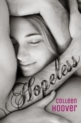 Hopeless (wyd. 2021) - Colleen Hoover