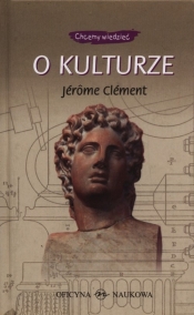 O kulturze - Jerome Clement