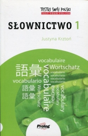 Testuj swój polski Słownictwo 1 w.2 - Justyna Krztoń