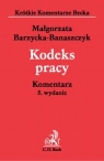 Kodeks Pracy  Komentarz Barzycka-Banaszczyk Małgorzata
