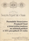 Poznańskie Towarzystwo Przyjaciół Nauk a towarzystwa naukowe na ziemiach polskich w XIX i początkach XX wieku