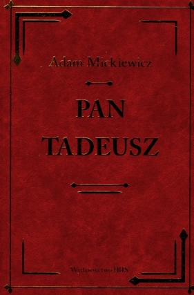 Pan Tadeusz - Adam Mickiewicz